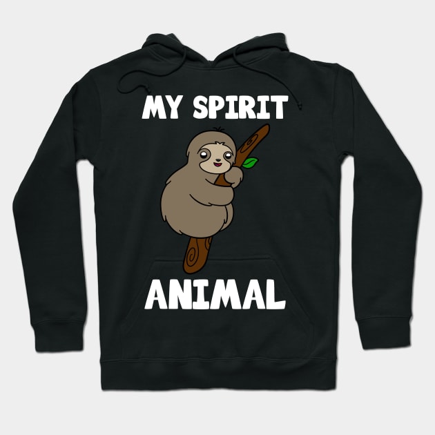 Cute Sloth My Spirit Animal Hoodie by KawaiiAttack